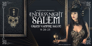 2025 Endless Night Salem Grand Vampire Salon Weekend